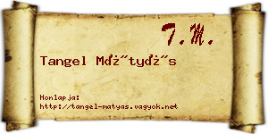 Tangel Mátyás névjegykártya